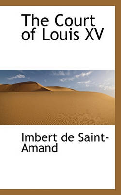 Book cover for The Court of Louis XV