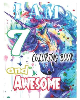 Book cover for I am 7 and Awesome coloring book