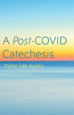 Book cover for A Post-COVID Catechesis