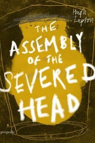 Cover of The Assembly of the Severed Head