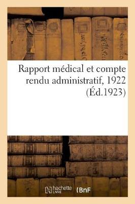 Book cover for Rapport Medical Et Compte Rendu Administratif, 1922