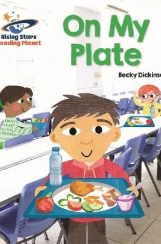 Cover of Reading Planet - On My Plate - Yellow: Galaxy
