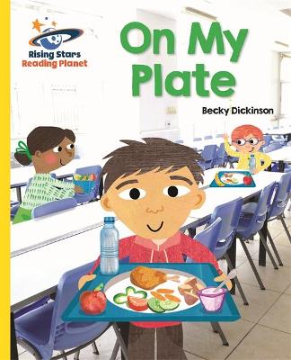 Book cover for Reading Planet - On My Plate - Yellow: Galaxy