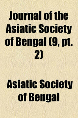 Cover of Journal of the Asiatic Society of Bengal Volume 9, PT. 2