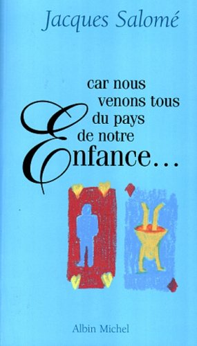 Book cover for Car Nous Venons Tous Du Pays de Notre Enfance