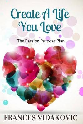 Book cover for Create A Life You Love