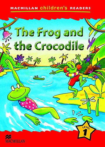 Book cover for Macmillan Children's Readers The Frog and the Crocodile Level 1