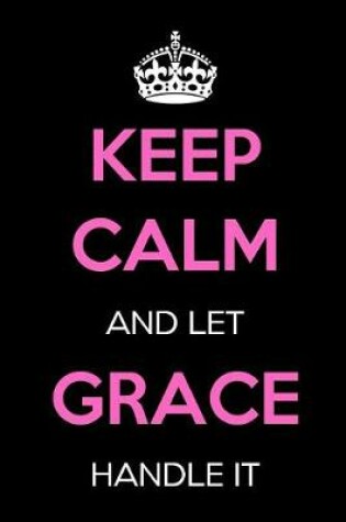 Cover of Keep Calm and Let Grace Handle It