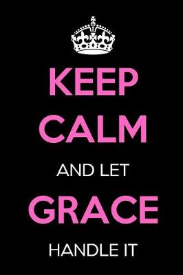 Book cover for Keep Calm and Let Grace Handle It