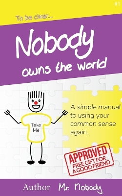Book cover for Nobody Owns The World