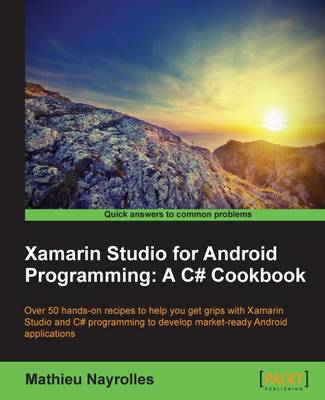 Book cover for Xamarin Studio for Android Programming: A C# Cookbook