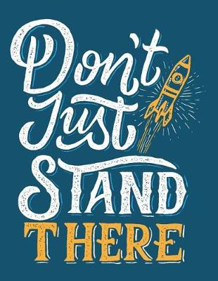 Book cover for Don't Just Stand There