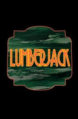 Cover of Lumberjack