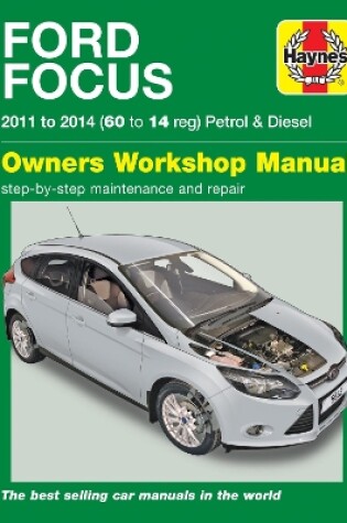 Cover of Ford Focus Petrol & Diesel (11 - 14) Haynes Repair Manual
