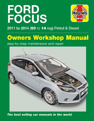 Book cover for Ford Focus Petrol & Diesel (11 - 14) Haynes Repair Manual
