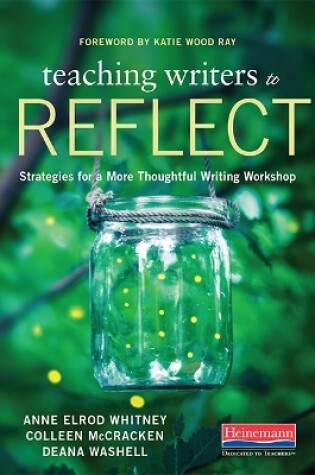 Cover of Teaching Writers to Reflect
