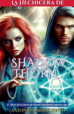 Book cover for La Hechicera de Shadowthorn 2