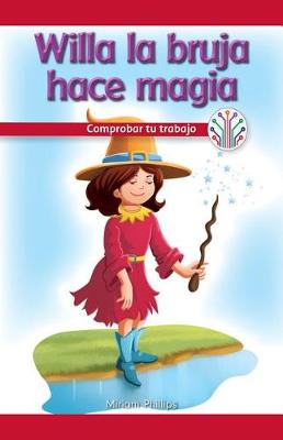 Book cover for Willa La Bruja Hace Magia: Comprobar Tu Trabajo (Willa the Witch Makes Magic: Checking Your Work)