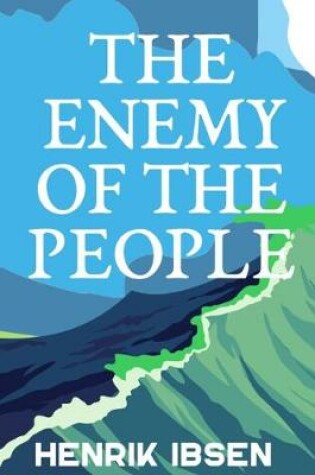 Cover of THE ENEMY OF THE PEOPLE Henrik Ibsen