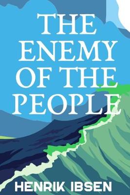 Book cover for THE ENEMY OF THE PEOPLE Henrik Ibsen