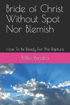 Book cover for Bride of Christ Without Spot Nor Blemish