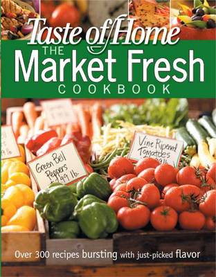 Cover of Taste of Home Market Fresh Cookbook