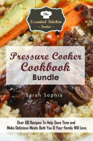 Cover of Pressure Cooker Cookbook Bundle
