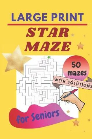 Cover of STAR MAZE - LARGE PRINT - for Seniors