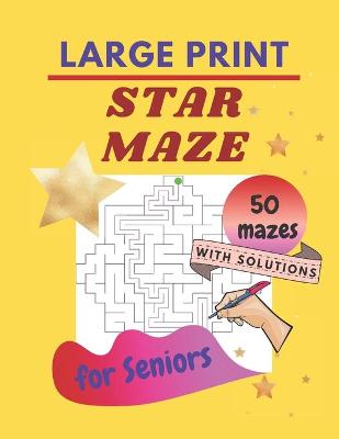 Book cover for STAR MAZE - LARGE PRINT - for Seniors