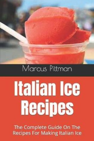 Cover of Italian Ice Recipes