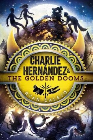 Cover of Charlie Hernández & the Golden Dooms
