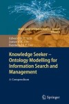 Book cover for Knowledge Seeker - Ontology Modelling for Information Search and Management