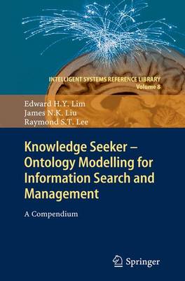 Cover of Knowledge Seeker - Ontology Modelling for Information Search and Management