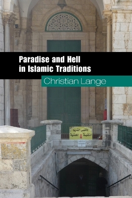 Book cover for Paradise and Hell in Islamic Traditions