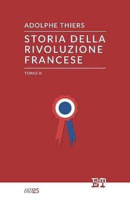 Book cover for Storia della Rivoluzione Francese - Tomo II