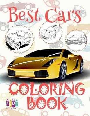 Cover of &#9996; Best Cars &#9998; Cars Coloring Book Young Boy &#9998; Coloring Book Under 5 Year Old &#9997; (Coloring Book Nerd) A Coloring Book