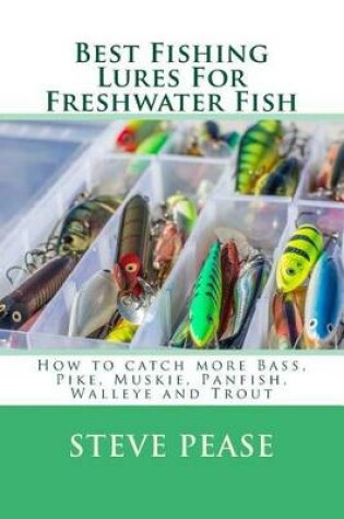 Cover of Best Fishing Lures for Freshwater Fish