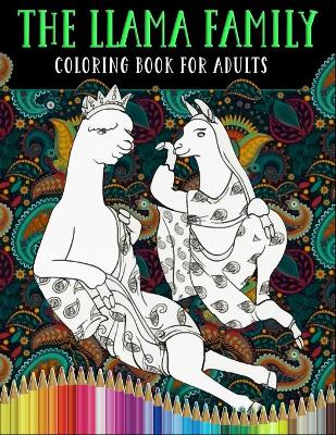 Book cover for The Llama Family Coloring Book for Adults