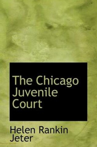 Cover of The Chicago Juvenile Court