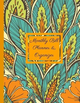 Book cover for Monthly Bill Planner and Organizer- Boronia