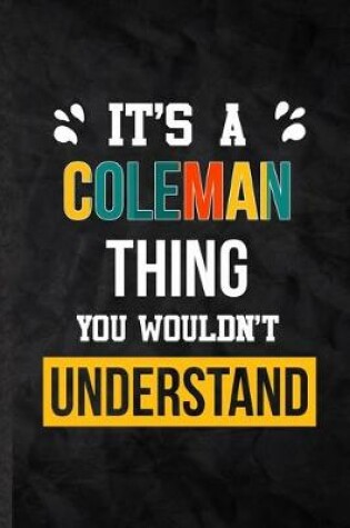 Cover of It's a Coleman Thing You Wouldn't Understand