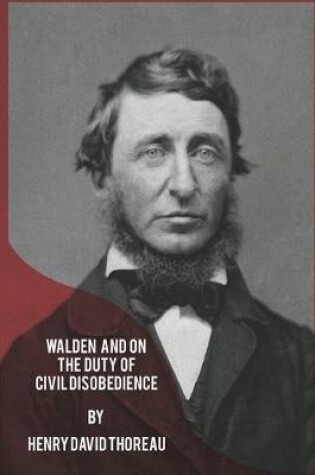 Cover of Walden and On the Duty of Civil Disobedience (Illustrated)