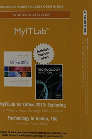 Cover of MyLab IT with Pearson eText -- Access Card -- for Exploring with Technology In Action 