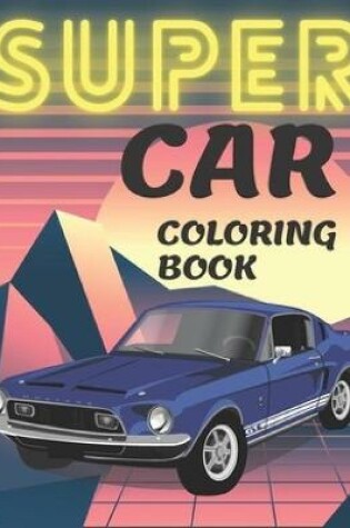 Cover of Supercar Coloring Book