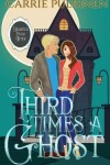 Book cover for Third Time's a Ghost