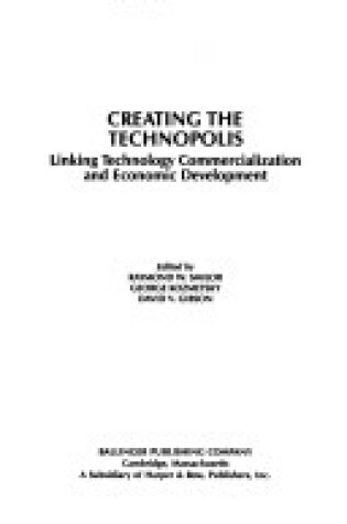 Cover of Creating the Technopolis