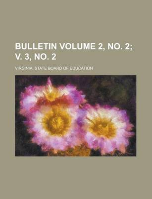 Book cover for Bulletin Volume 2, No. 2; V. 3, No. 2