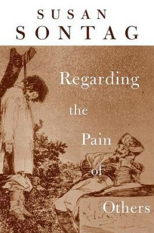 Cover of Regarding the Pain of Others