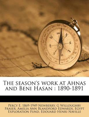 Book cover for The Season's Work at Ahnas and Beni Hasan