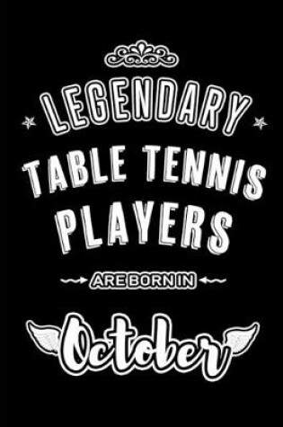 Cover of Legendary Table Tennis Players are born in October